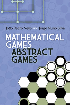 Mathematical Games, Abstract Games by Neto, Joao Pedro