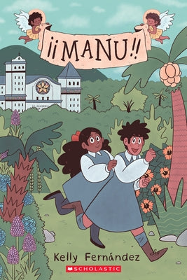 Manu: A Graphic Novel by Fern&#225;ndez, Kelly