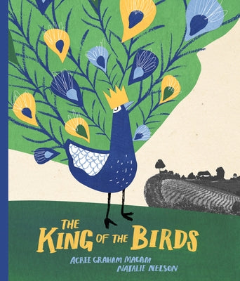 The King of the Birds by Macam, Acree Graham