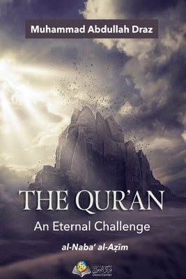 The Qur'an An Eternal Challenge by Muhammad Abdullah Draz