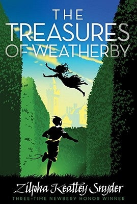 The Treasures of Weatherby by Snyder, Zilpha Keatley