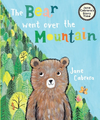 The Bear Went Over the Mountain by Cabrera, Jane