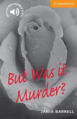 But Was It Murder? by Barrell, Jania