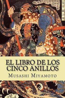 El Libro de los Cinco Anillos by Miyamoto, Musashi