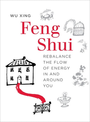 Feng Shui by Xing, Wu