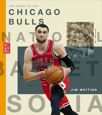 The Story of the Chicago Bulls by Whiting, Jim