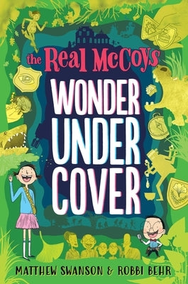 The Real McCoys: Wonder Undercover by Swanson, Matthew