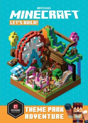 Minecraft: Let's Build! Theme Park Adventure by Mojang Ab