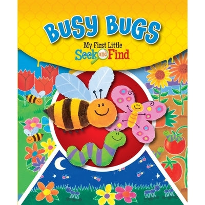 Busy Bugs: My First Little Seek and Find by Rothberg, J. L.