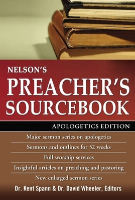 Nelson's Preacher's Sourcebook: Apologetics Edition by Thomas Nelson