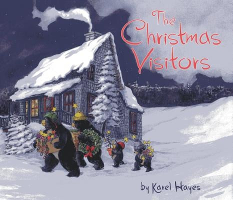 The Christmas Visitors by Hayes, Karel