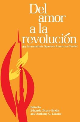 del Amor À La Revolución by Lozano, Anthony G.