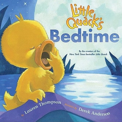 Little Quack's Bedtime by Thompson, Lauren