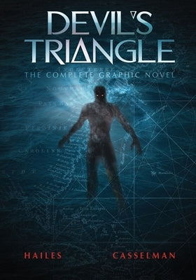 Devil's Triangle: The Complete Graphic Novel by Hailes, Brian C.