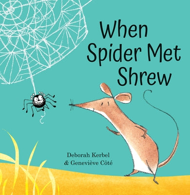 When Spider Met Shrew by Kerbel, Deborah