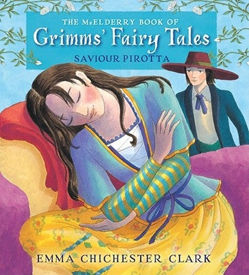 The McElderry Book of Grimms' Fairy Tales by Pirotta, Saviour