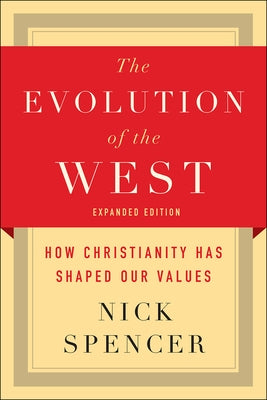 The Evolution of the West by Spencer, Nick