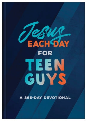 Jesus Each Day for Teen Guys: A 365-Day Devotional by Compiled by Barbour Staff