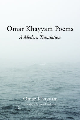 Omar Khayyam Poems by Khayyam, Omar