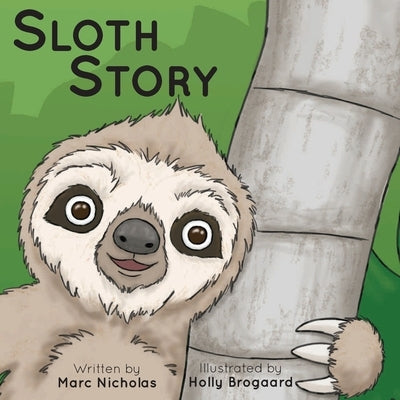 Sloth Story by Brogaard, Holly