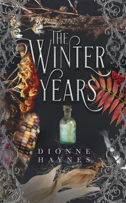 The Winter Years by Haynes, Dionne