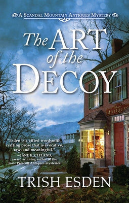 The Art of the Decoy by Esden, Trish