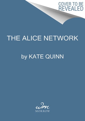 The Alice Network by Quinn, Kate