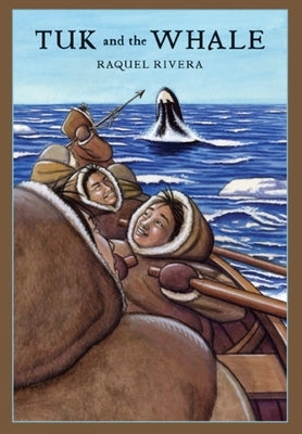 Tuk and the Whale by Rivera, Raquel