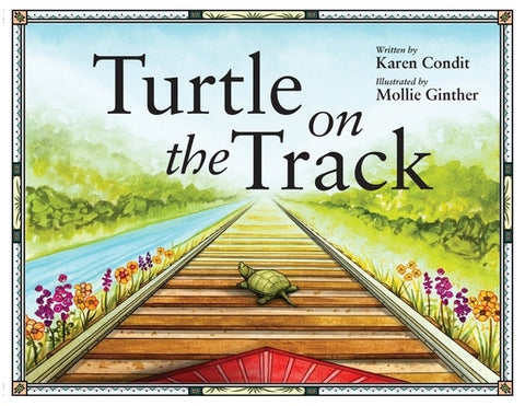 Turtle on the Track by Condit, Karen