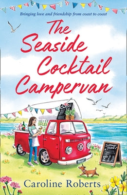 The Seaside Cocktail Campervan by Roberts, Caroline