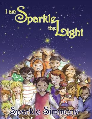 I Am Sparkle The Light by Simmons, Sparkle