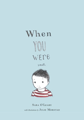 When You Were Small by O'Leary, Sara