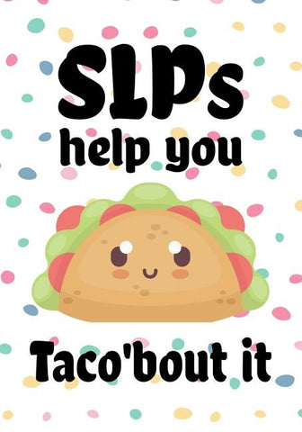 SLPs help you taco'bout it: Perfect Teacher Thank You, retirement, Gratitude, Speech Therapist Notebook, SLP Gifts, Floral SLP Gift For Notes, fun by Kech, Omi