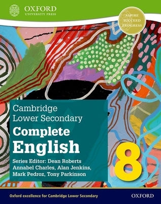 Cambridge Lower Secondary Complete English 8 Student Book 2nd Edition Set: Student Book and Weblink by Pedroz