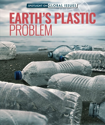 Earth's Plastic Problem by Furgang, Adam