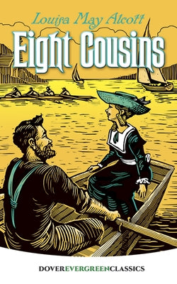 Eight Cousins by Alcott, Louisa May
