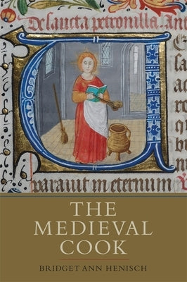 Medieval Cook by Henisch, Bridget A.