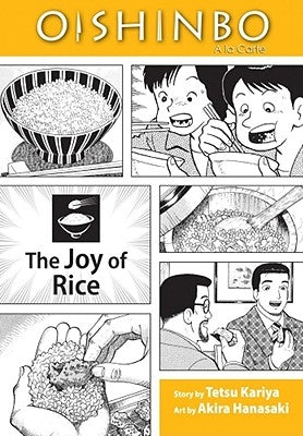 Oishinbo: The Joy of Rice, Vol. 6: a la Carte by Hanasaki, Akira