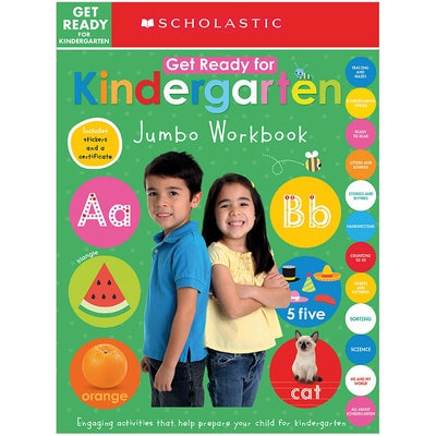 Get Ready for Kindergarten Jumbo Workbook: Scholastic Early Learners (Jumbo Workbook) by Scholastic