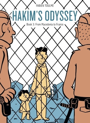 Hakim's Odyssey: Book 3: From Macedonia to France by Toulme, Fabien
