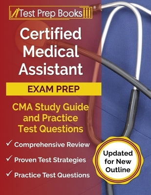 Certified Medical Assistant Exam Prep: CMA Study Guide and Practice Test Questions [Updated for New Outline] by Rueda, Joshua