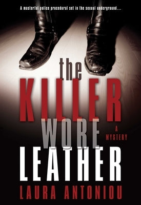 Killer Wore Leather: A Mystery by Antoniou, Laura