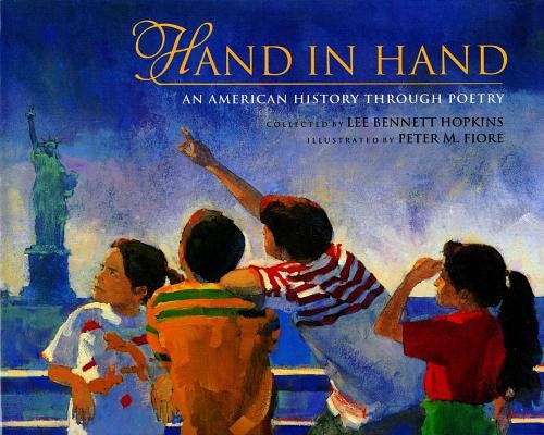 Hand in Hand: An American History Through Poetry by Hopkins, Lee Bennett