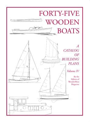 Forty-Five Wooden Boats: A Catalog of Study Plans by O'Brien, Michael J.