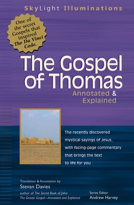 The Gospel of Thomas: Annotated & Explained by Davies, Stevan