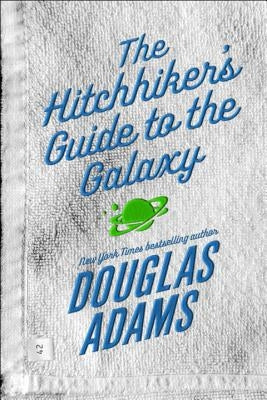 The Hitchhiker's Guide to the Galaxy by Adams, Douglas