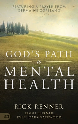 God's Path to Mental Health by Renner, Rick