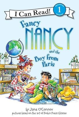 Fancy Nancy and the Boy from Paris by O'Connor, Jane
