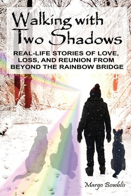 Walking with Two Shadows by Bowblis, Margo