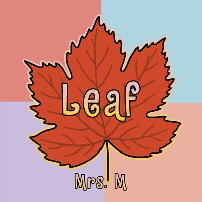 Leaf by Mrs M